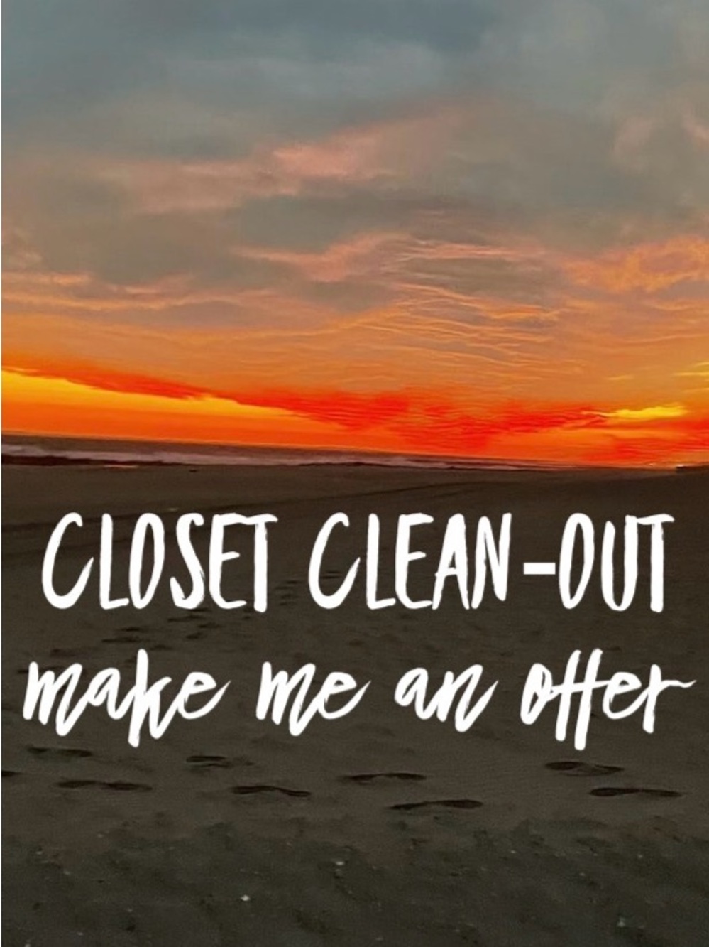 Want to close my closet - all serious offers considered!